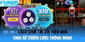 cách chơi tài xỉu hiệu quả