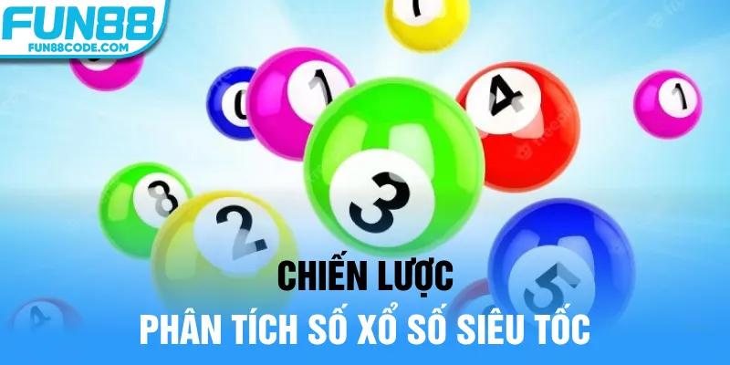 Chiến lược phân tích số xổ số siêu tốc