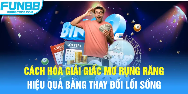 Cách hóa giải giấc mơ rụng răng hiệu quả bằng thay đổi lối sống