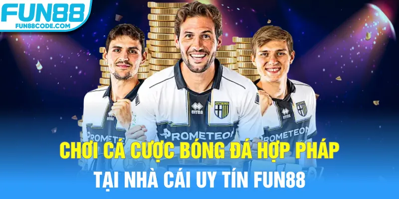 chơi cá cược bóng đá hợp pháp