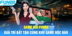 game bài fun88